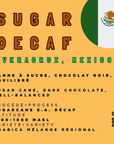 DECAF Sugar Cane / Mexico