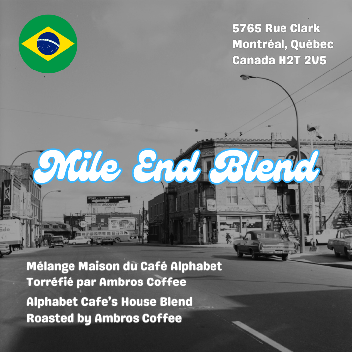 Alphabet Cafe's Mile End Blend