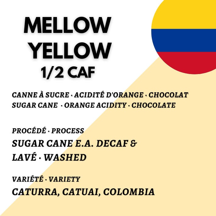 Mellow Yellow 50% Decaf from Colombia
