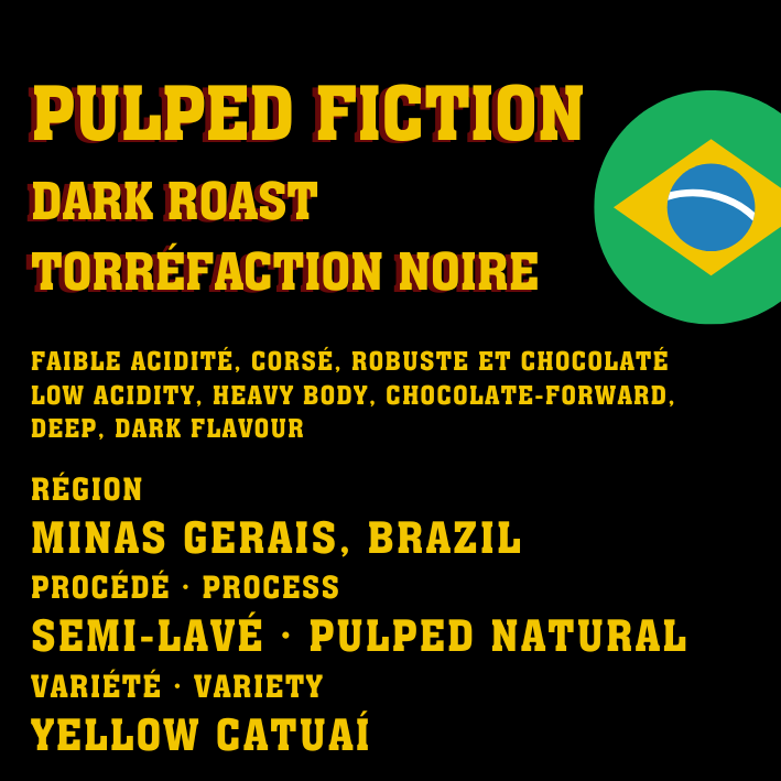 Brazil - Pulped Fiction Dark Roast